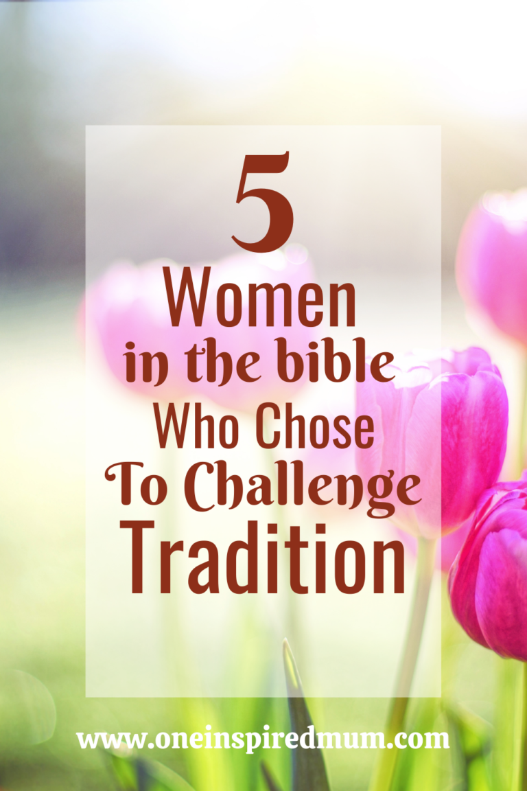 5 Women In The Bible Who Chose To Challenge Tradition And Leadership ...