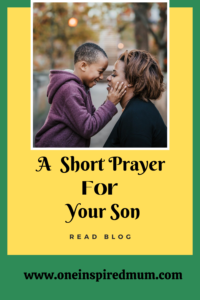 A Short Prayer for Your Son