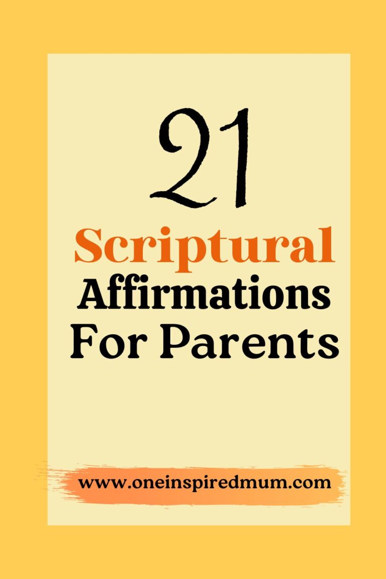 21 Scriptural Affirmations for Parents - Oneinspiredmum